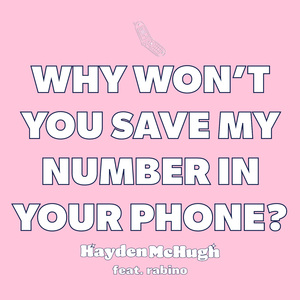 Why Won't You Save My Number in Your Phone?