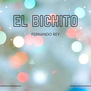 El Bichito