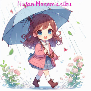 Hujan Menemaniku