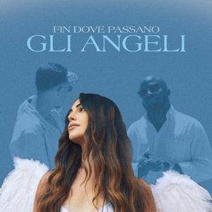 Fin Dove Passano Gli Angeli