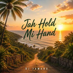 Jah Hold Mi Hand