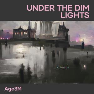 Under the Dim Lights