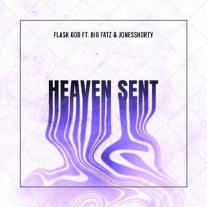 Heaven Sent (feat. JonesShorty & Big Fatz)