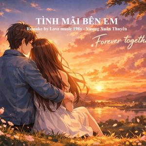 Tình Mãi Bên Em (feat. Vương Xuân Thuyên)