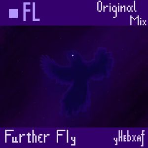 Further Fly (Original Mix)