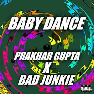 Baby Dance (feat. Prakhar Gupta)