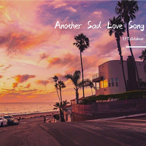 Another Sad Love Song