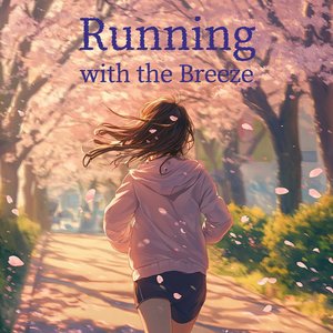 Running with the Breeze