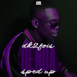 Denda (feat. Dk2fois & 09zer) (sped up)