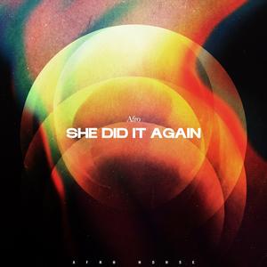 SHE DID IT AGAIN (Afro House)