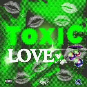 Toxic Love (feat. Litty Tunes)