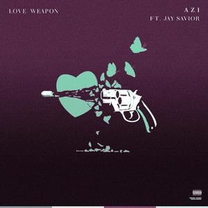 Love Weapon (feat. Jay Savior)
