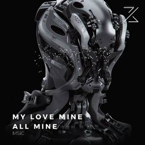 My Love Mine All Mine