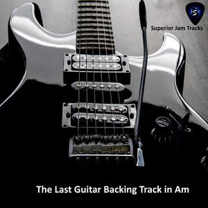 The Last Guitar Backing Track in Am