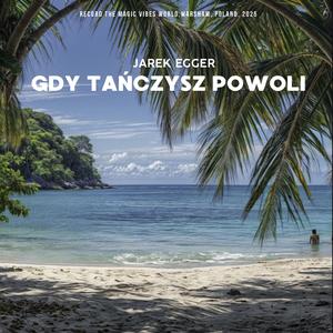 Gdy tańczysz powoli