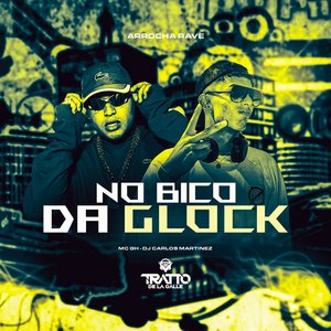 No Bico da Glock (Arrocha Rave)
