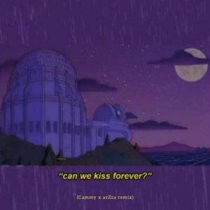 Can We Kiss Forever?