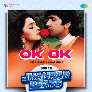 Ok Ok - Super Jhankar Beats