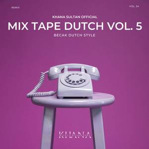MIX TAPE DUTCH 2023 VOL. 5 (Remix)