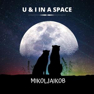 U & I in space