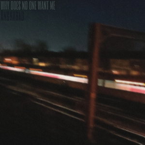 Why Does No One Want Me