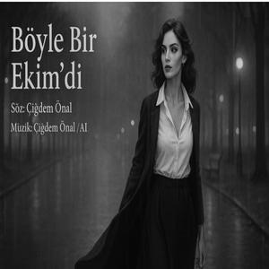 BÖYLE BİR EKİM'Dİ