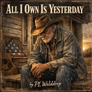 All I Own Is Yesterday