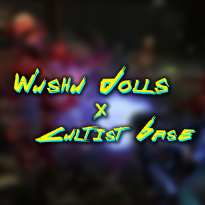 Wushu Dolls and Cultist Base