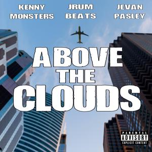 Above the Clouds (feat. Jevan Pasley & Jrum)