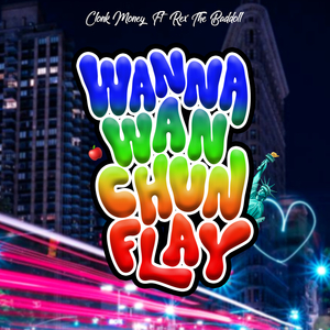 Wannawanchunflay