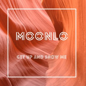 Get Up And Show Me