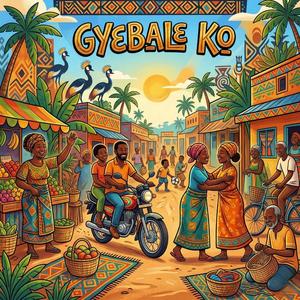 Gyebale ko (New Ugandan Afro-pop & Appreciation Song)