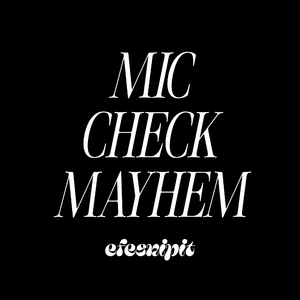 Mic Check Mayhem