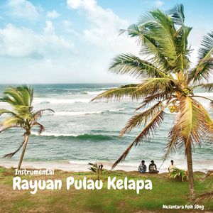 Rayuan Pulau Kelapa (Instrumental)