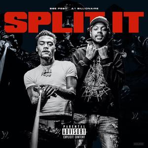 Split It (feat. A1billionaire)
