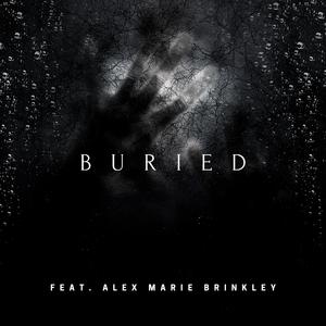 Buried (feat. Alex Marie Brinkley)