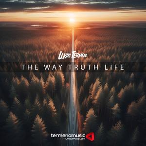 The Way, Truth, Life