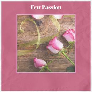 Few Passion