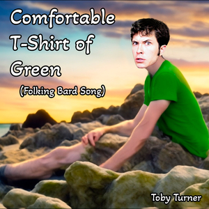 Comfortable T-Shirt of Green (Folking Bard Song)