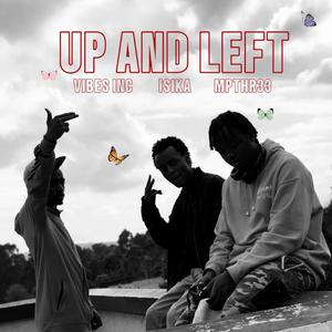 UP AND LEFT (feat. Isika & Vibes inc)