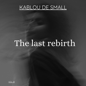 The last rebirth