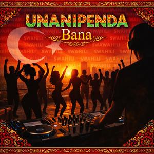 Unanipenda Bana