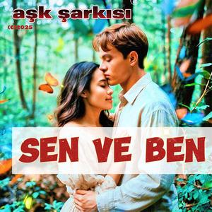Sen ve ben