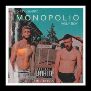 Monopolio (feat. Holy Boy)