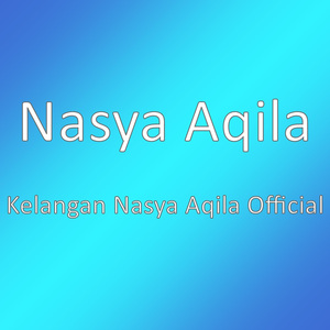 Kelangan Nasya Aqila Official