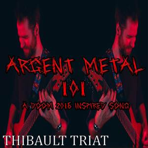 Argent Metal 101 (A "DOOM 2016" Inspired Song)