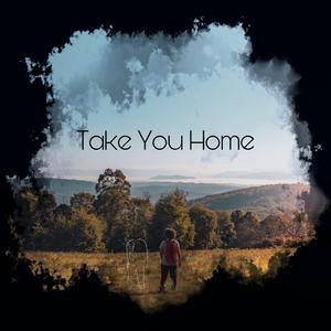 Take You Home（feat.骨鹤）