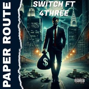 paper route (feat. 4Three)