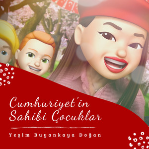 Cumhuriyet'in Sahibidir Çocuklar