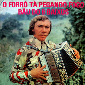 Baú do 8 Baixos - FORRÓ DO ZÉ DINHO